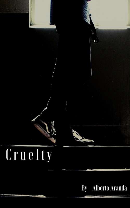 Book cover of Cruelty: The outcasts will inherit my essence