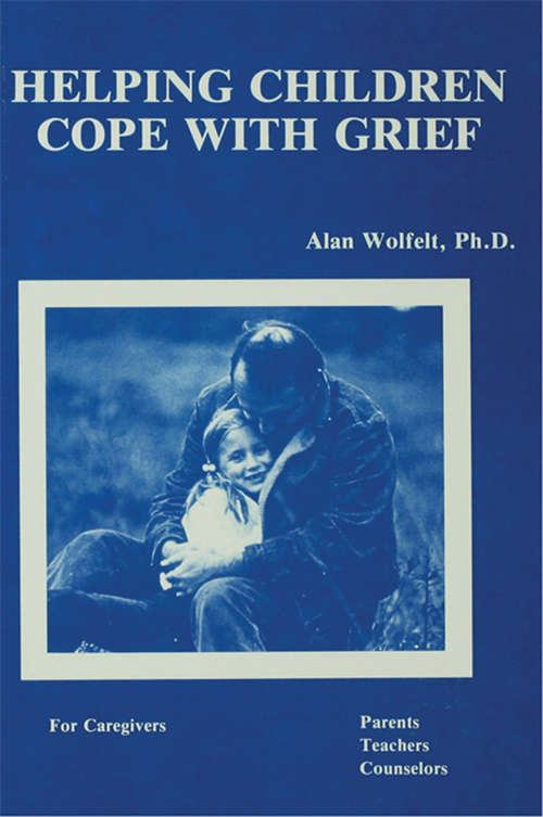 Book cover of Helping Children Cope With Grief