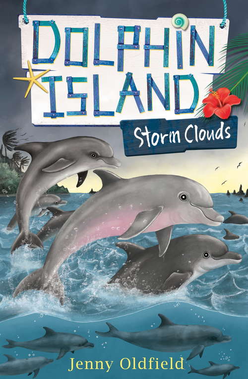 Book cover of Storm Clouds: Book 6 (Dolphin Island #6)