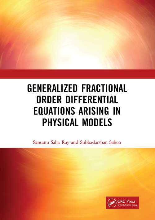 Book cover of Generalized Fractional Order Differential Equations Arising in Physical Models