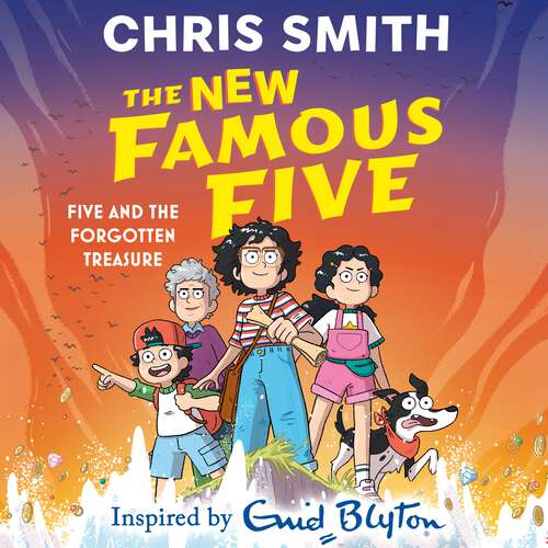 Book cover of Five and the Forgotten Treasure: Book One in the thrilling new adventure series by Chris Smith, inspired by Enid Blyton (The New Famous Five)