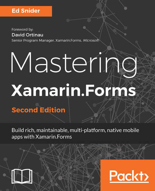 Book cover of Mastering Xamarin.Forms: Build rich, maintainable, multi-platform, native mobile apps with Xamarin.Forms, 2nd Edition (3)
