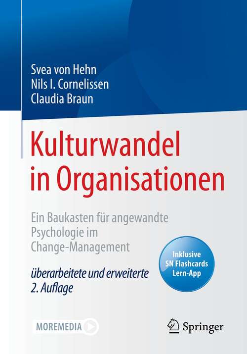 Book cover of Kulturwandel in Organisationen: Ein Baukasten für angewandte Psychologie im Change-Management (2. Aufl. 2021)