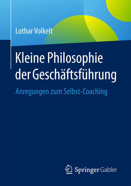 Book cover of Kleine Philosophie der Geschäftsführung