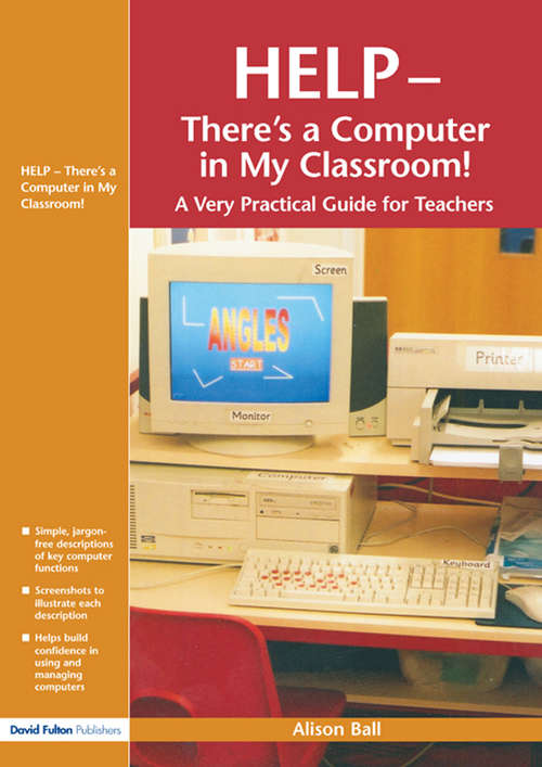 Book cover of Help--There's a Computer in My Classroom!