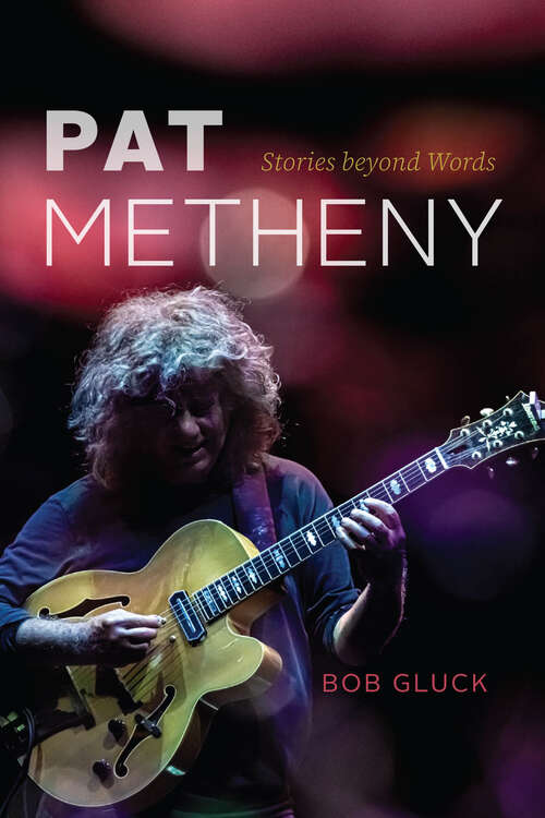 Book cover of Pat Metheny: Stories beyond Words