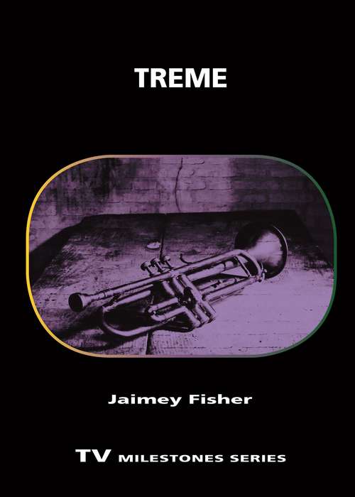 Book cover of Treme (TV Milestones Series)