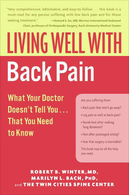 Book cover of Living Well with Back Pain: What Your Doctor Doesn't Tell You...That You Need to Know