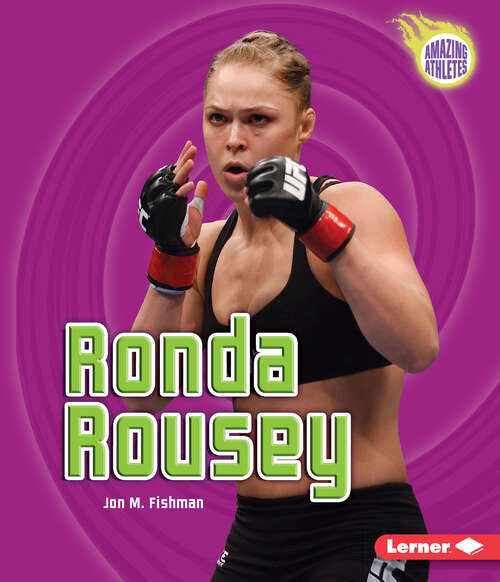 Book cover of Ronda Rousey (Amazing Athletes Ser.)