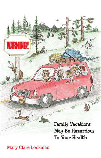 Book cover of Warning! Family Vacations May be Hazardous to Your Health