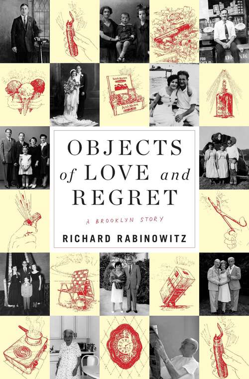 Book cover of Objects of Love and Regret: A Brooklyn Story