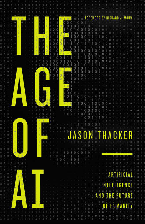 Book cover of The Age of AI: Artificial Intelligence and the Future of Humanity