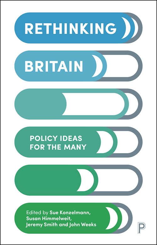 Book cover of Rethinking Britain: Policy Ideas for the Many (First Edition)
