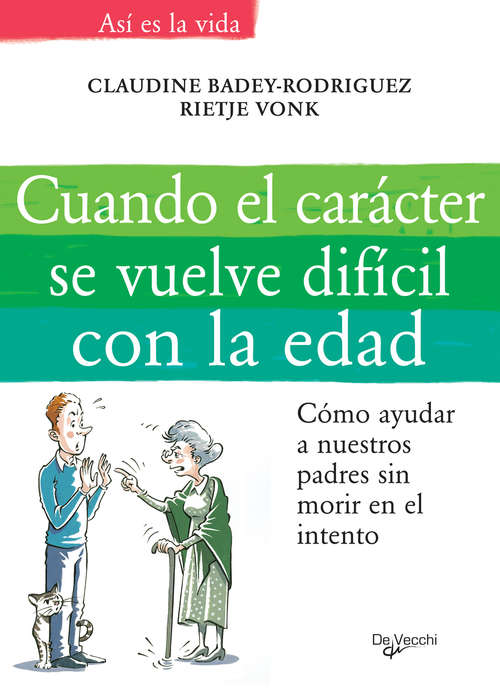 Book cover of Cuando el carácter se vuelve difícil con la edad