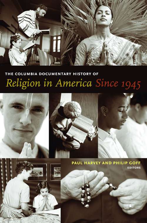 Book cover of The Columbia Documentary History of Religion in America Since 1945