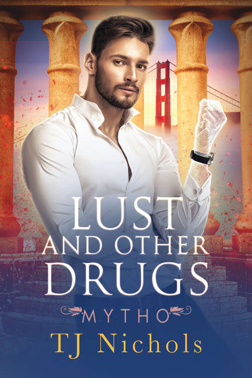 Book cover of Lust and Other Drugs (Mytho #1)