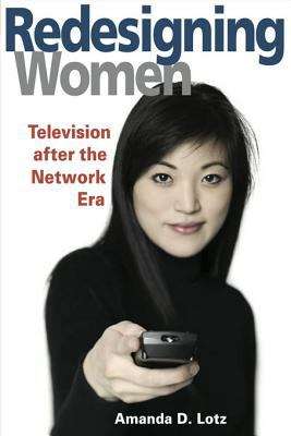 Book cover of REDESIGNING WOMEN: Television after the Network Era