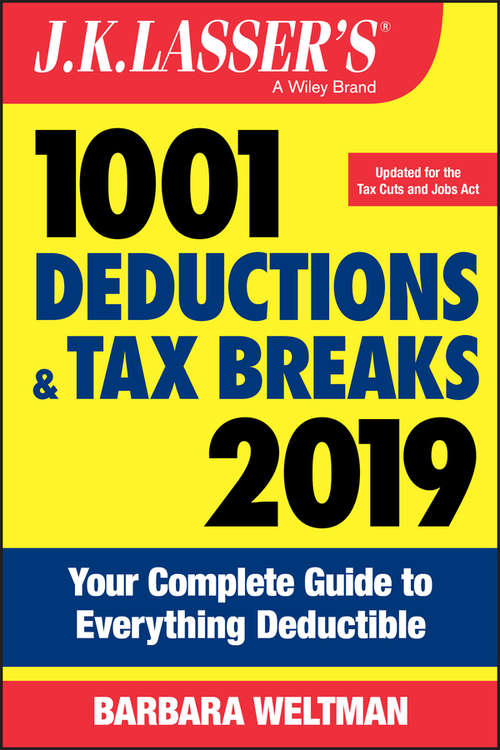 Book cover of J.K. Lasser's 1001 Deductions and Tax Breaks 2019: Your Complete Guide to Everything Deductible (J.K. Lasser)