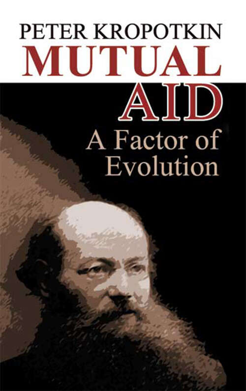 Book cover of Mutual Aid: A Factor of Evolution