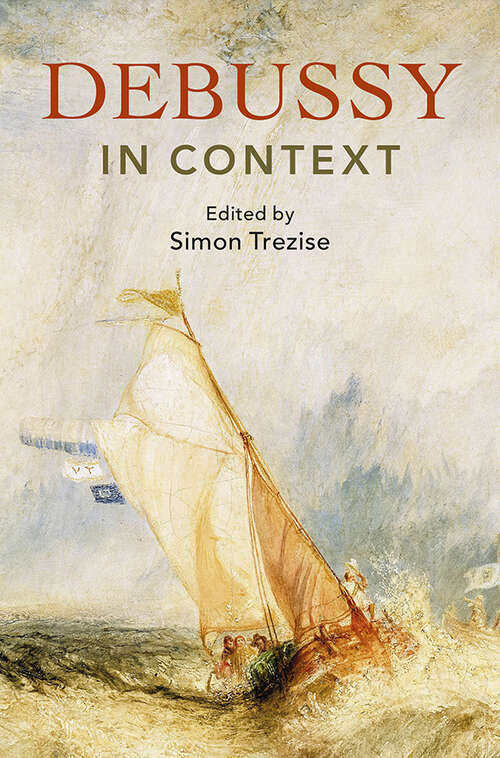 Book cover of Debussy in Context (Composers in Context)