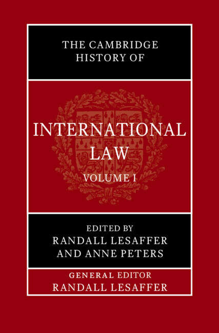 Book cover of The Cambridge History of International Law: Volume 1, The Historiography of International Law (The Cambridge History of International Law)