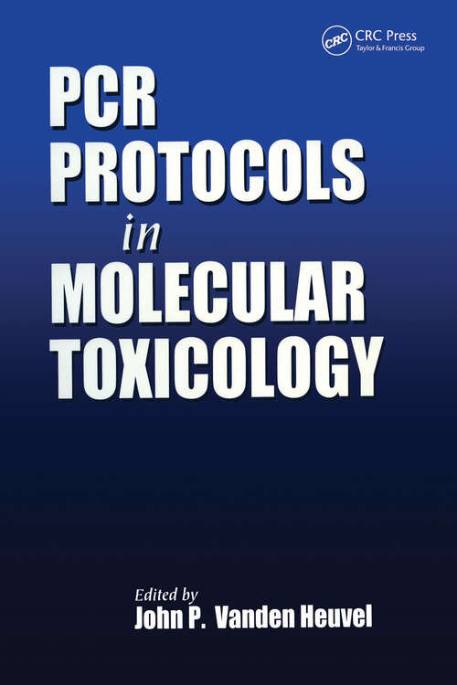 Book cover of PCR Protocols in Molecular Toxicology (1) (Methods in Life Sciences - Toxicology Section)
