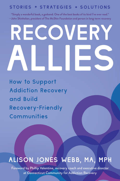 Book cover of Recovery Allies: How to Support Addiction Recovery and Build Recovery-Friendly Communities
