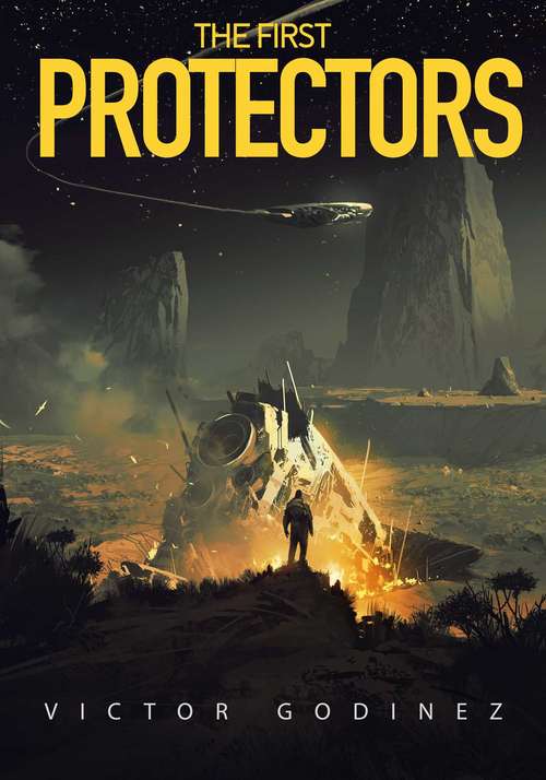 Book cover of The First Protectors: A Novel