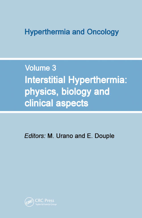 Book cover of Interstitial Hyperthermia: Physics, Biology and Clinical Aspects