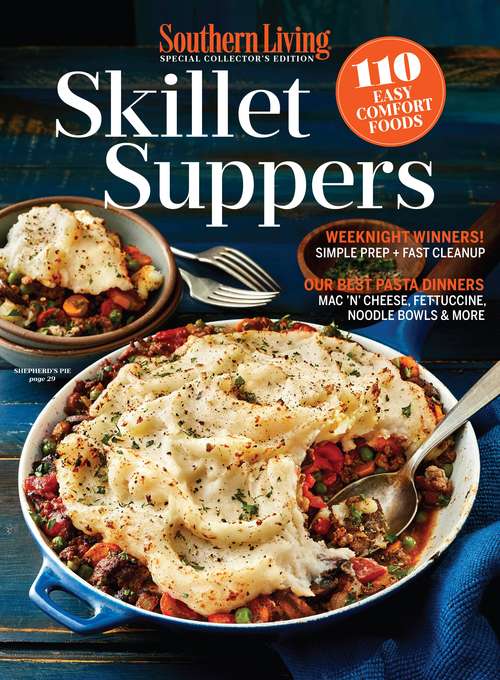 Book cover of Southern Living Skillet Suppers: Learn How To Plan, Plant, And Maintain A Garden