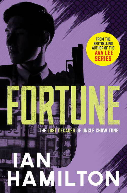 Book cover of Fortune: The Lost Decades of Uncle Chow Tung (The Lost Decades of Uncle Chow Tung #3)