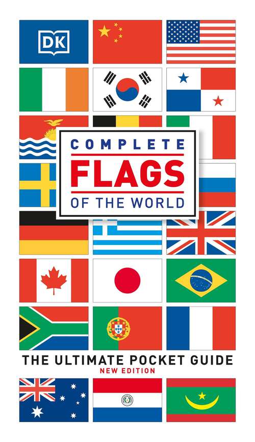 Book cover of Complete Flags of the World: The Ultimate Pocket Guide