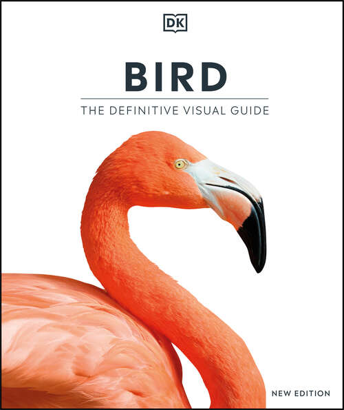 Book cover of Bird, New Edition (DK Definitive Visual Encyclopedias)