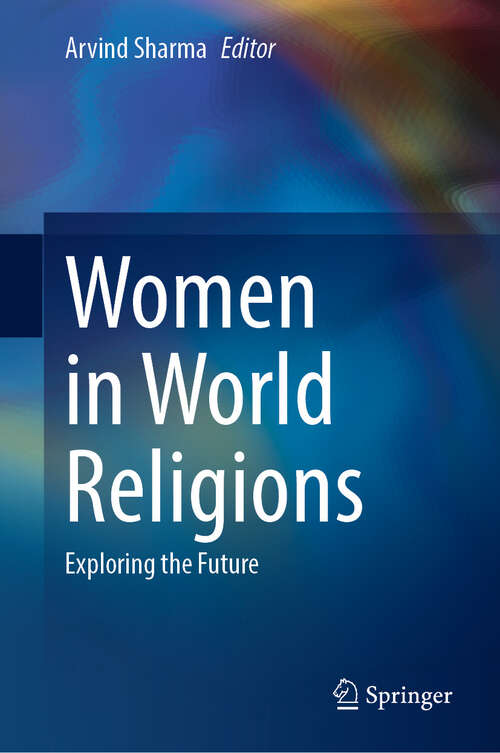 Book cover of Women in World Religions: Exploring the Future