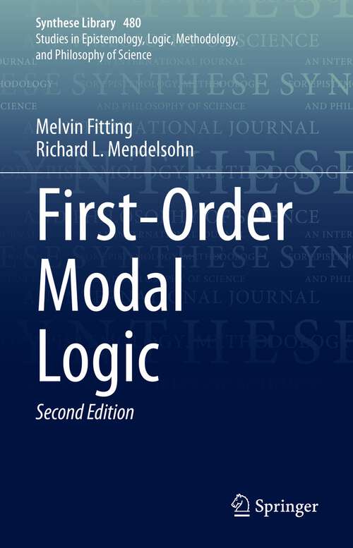 Book cover of First-Order Modal Logic (2nd ed. 2023) (Synthese Library #480)