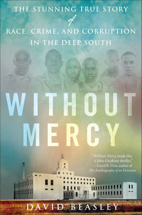 Book cover of Without Mercy: The Stunning True Story of Race, Crime, and Corruption in the Deep South