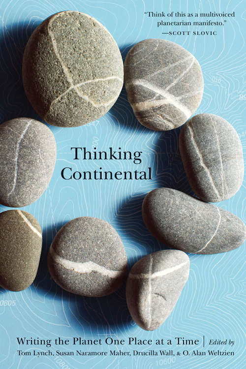 Book cover of Thinking Continental: Writing the Planet One Place at a Time