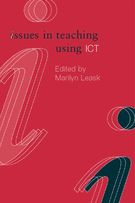 Book cover of Issues in Teaching Using ICT (Issues in Teaching Series)