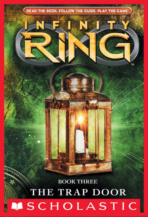 Book cover of Infinity Ring Book 3: The Trap Door (Infinity Ring #3)