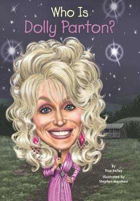 Book cover of Who Is Dolly Parton? (Who was?)