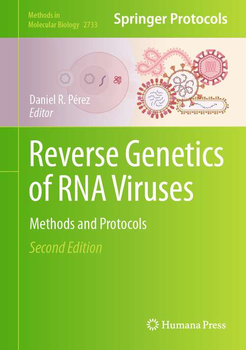 Book cover of Reverse Genetics of RNA Viruses: Methods and Protocols (2nd ed. 2024) (Methods in Molecular Biology #2733)