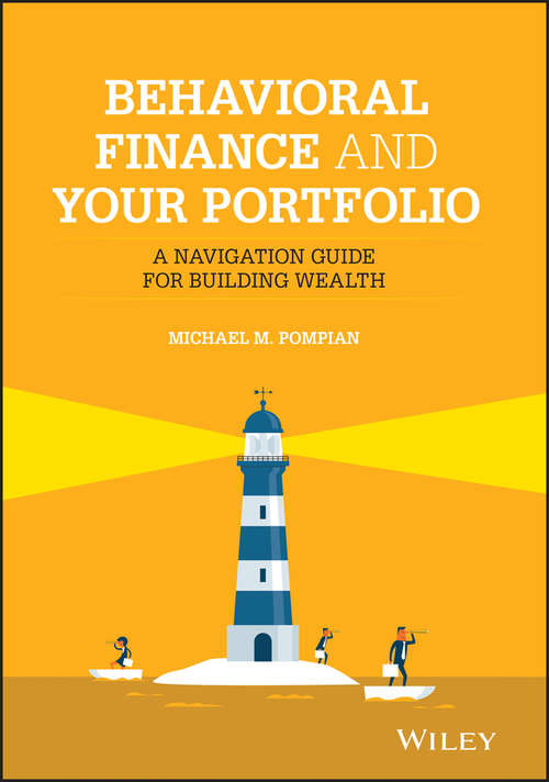Book cover of Behavioral Finance and Your Portfolio: A Navigation Guide for Building Wealth (2) (Wiley Finance)