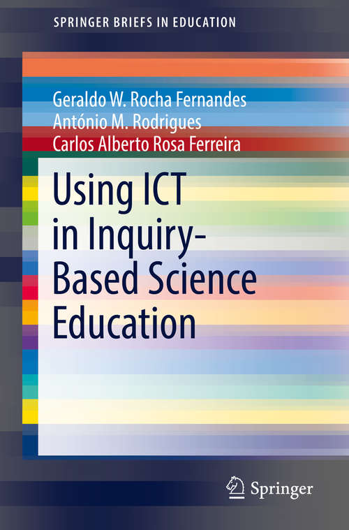 Book cover of Using ICT in Inquiry-Based Science Education (1st ed. 2019) (SpringerBriefs in Education)