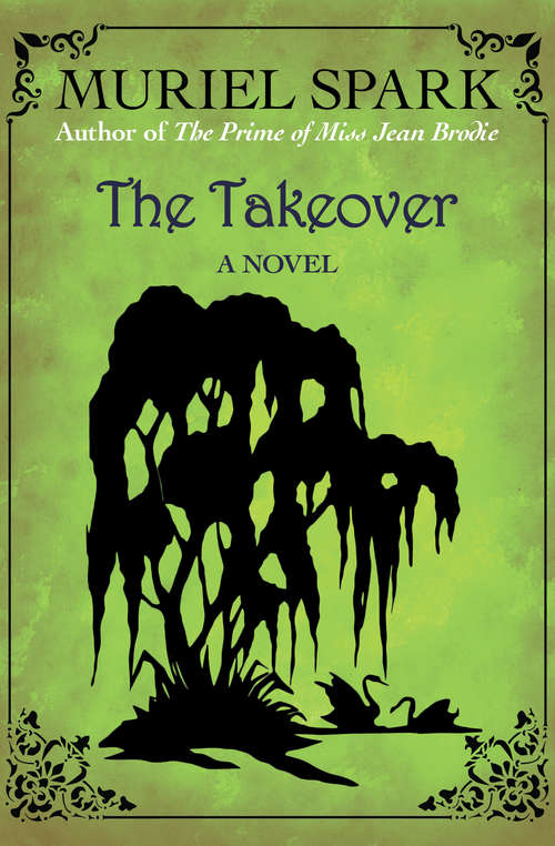 Book cover of The Takeover: A Novel (The\collected Muriel Spark Novels Ser.)