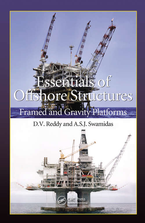 Book cover of Essentials of Offshore Structures: Framed and Gravity Platforms