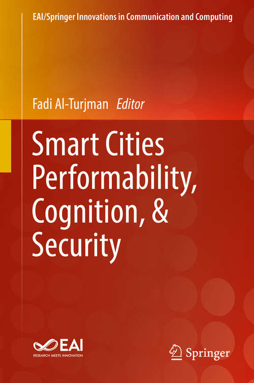 Book cover of Smart Cities Performability, Cognition, & Security (1st ed. 2020) (EAI/Springer Innovations in Communication and Computing)