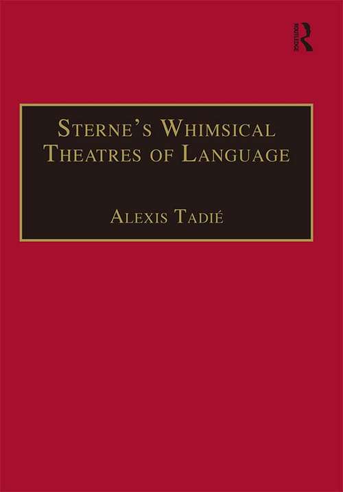Book cover of Sterne’s Whimsical Theatres of Language: Orality, Gesture, Literacy (Studies in Early Modern English Literature)