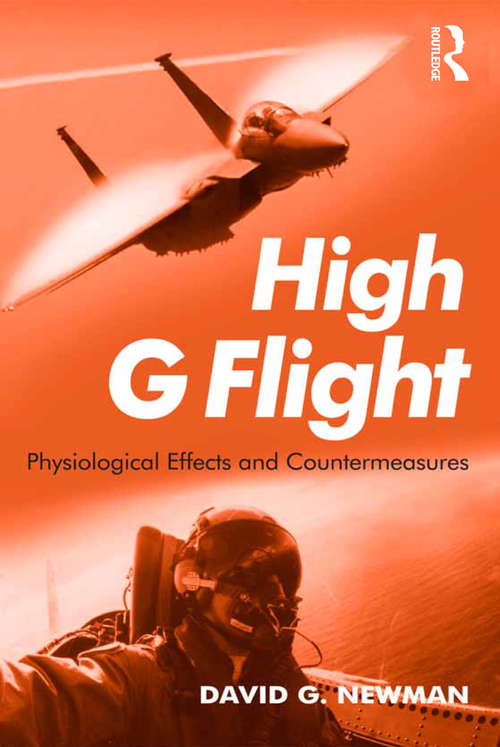 Book cover of High G Flight: Physiological Effects and Countermeasures