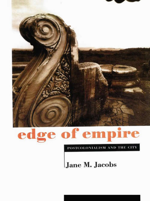 Book cover of Edge of Empire: Postcolonialism and the City