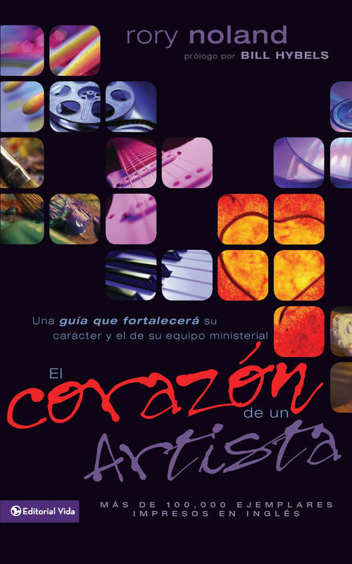 Book cover of El corazón de un artista: Una guía que fortalecerá su carácter y el de su equipo ministerial